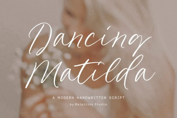 Dancing Matilda: A Handwritten Script Font That Speaks Before You Scroll