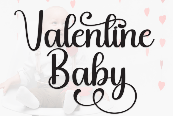 Valentine Baby: A Handwritten Font with Editorial Warmth